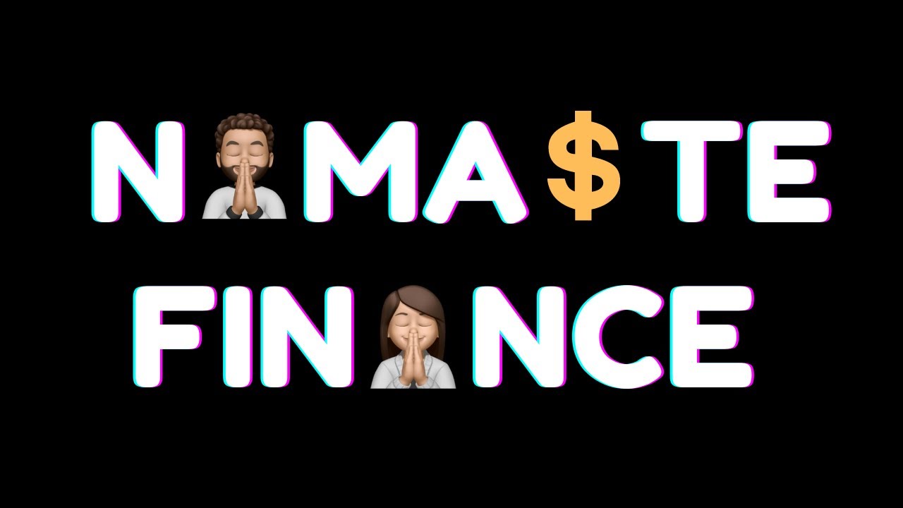 🙏 Welcome to Namaste Finance 💰