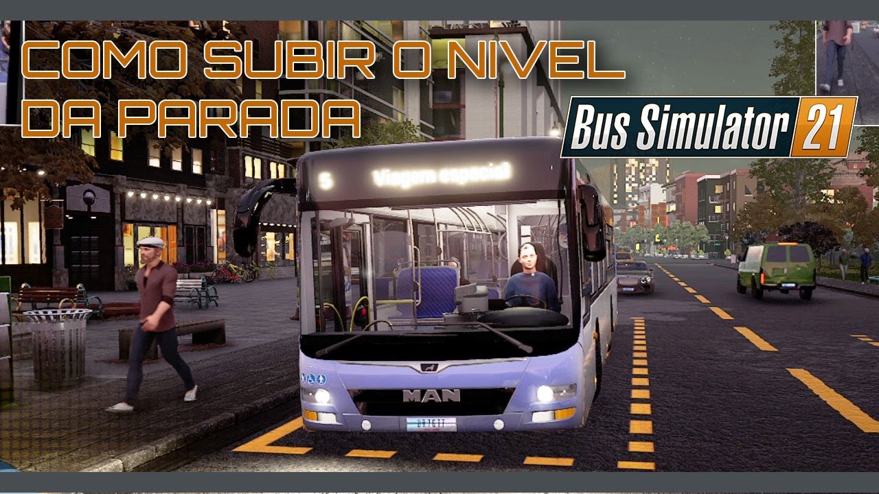 COMO SUBIR O NIVEL DAS PARADAS NO BUS SIMULATOR 2021 - EP#04