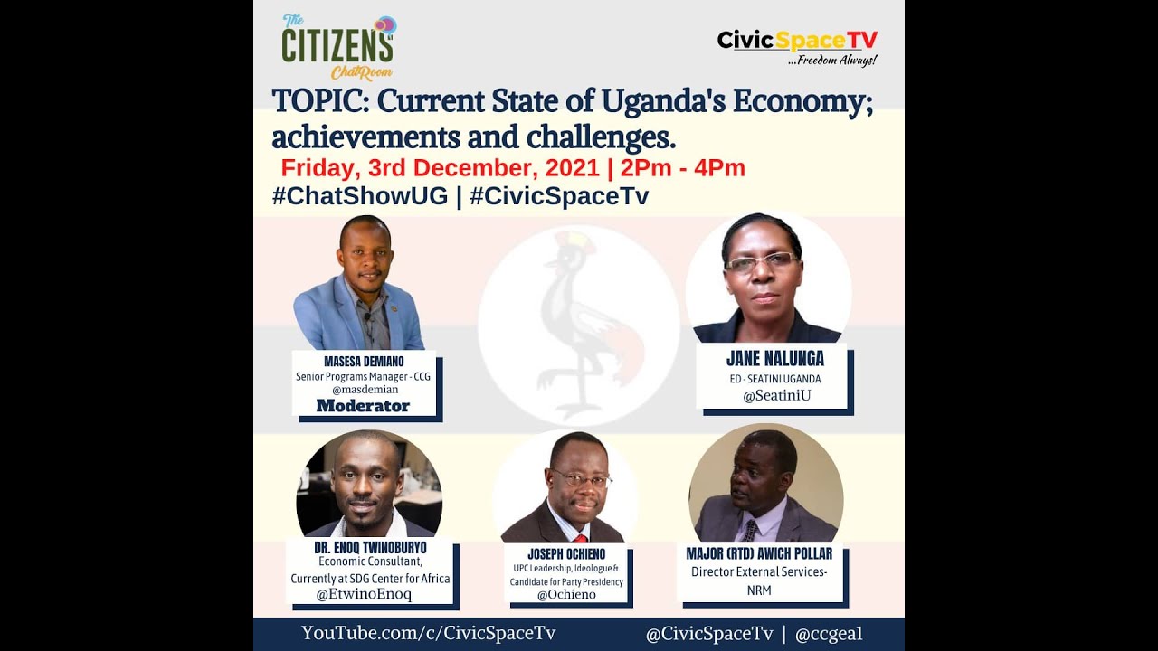 #ChatShowUg Ep 40; Current State of Uganda's Economy; Achievements and Challenges.