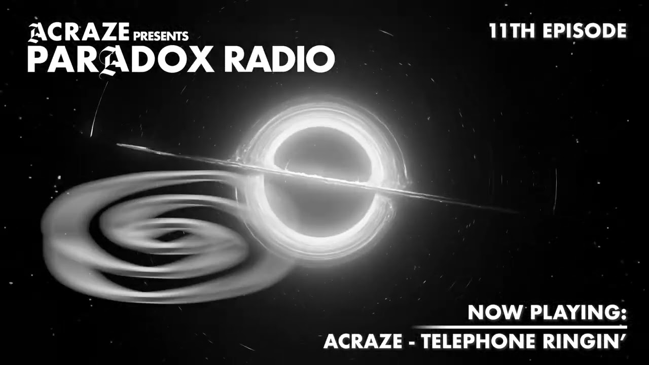 ACRAZE - PARADOX RADIO #011