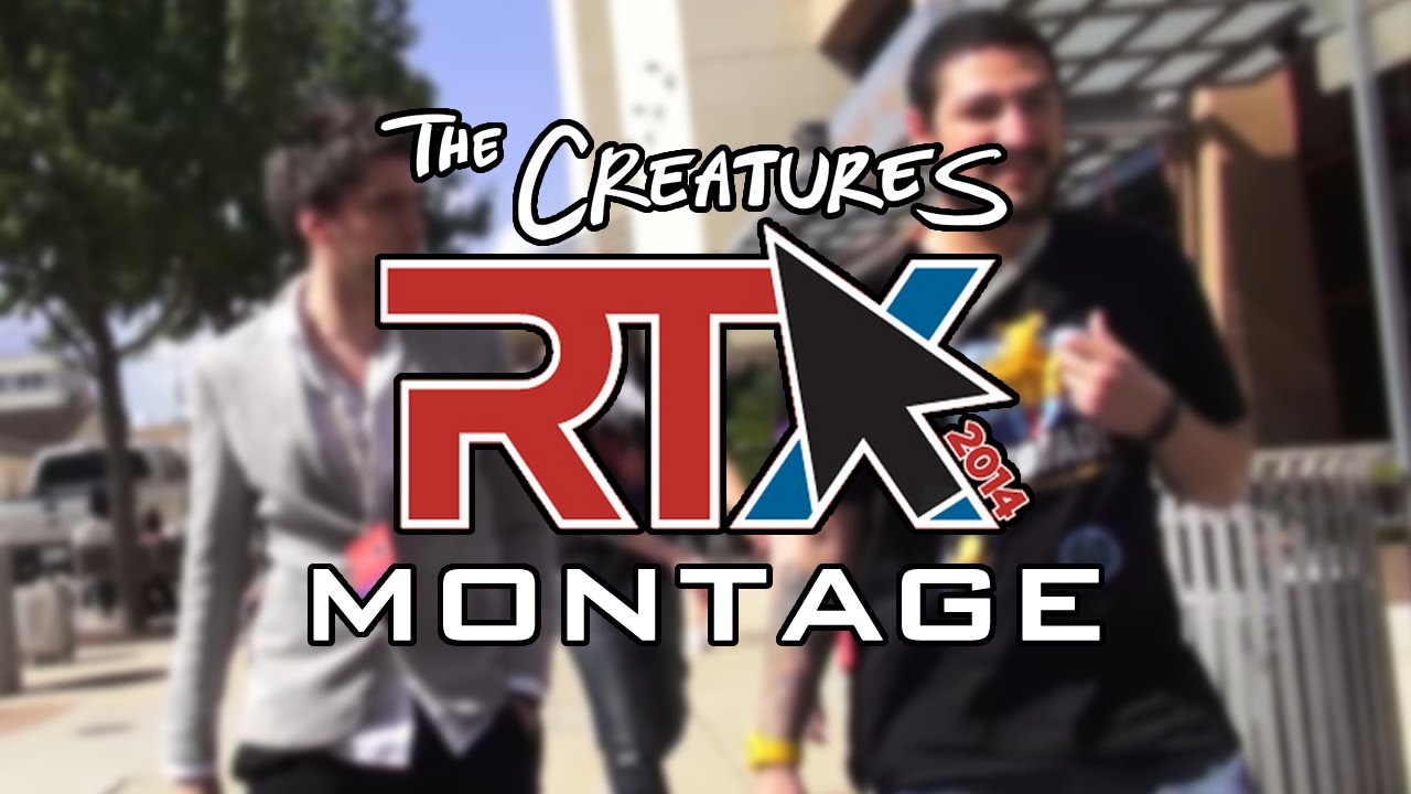 The Creatures @ RTX 2014 Montage