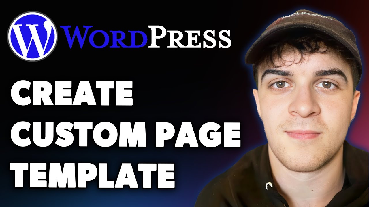 How to Create Custom Page Template in Wordpress (Full 2025 Guide)