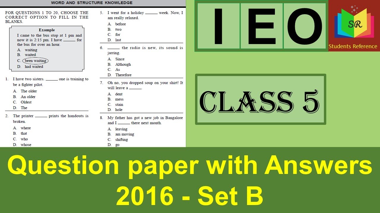 IEO Class 5 question paper 2016 Set B / IEO Olympiad Class 5 question paper 2016 /Students Reference