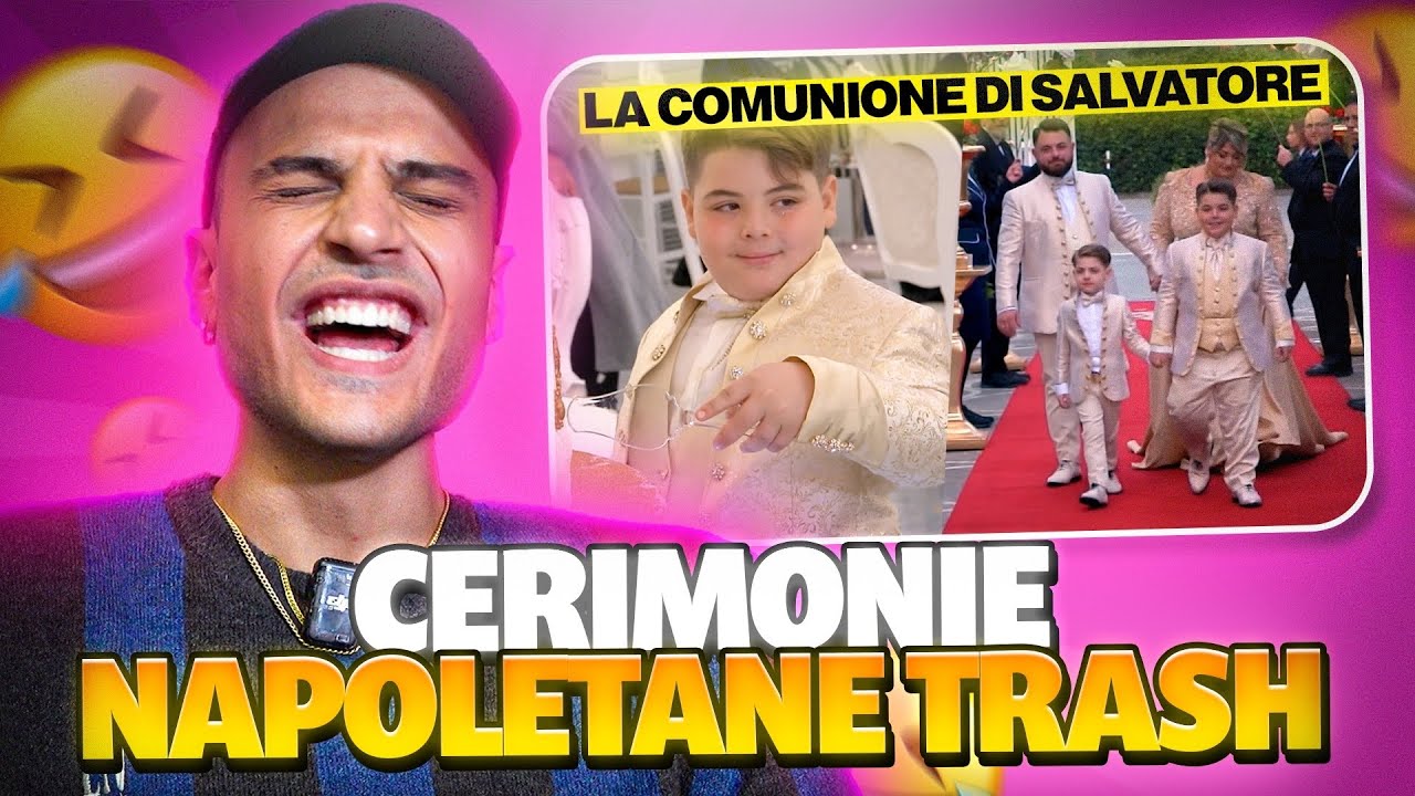 CERIMONIE NAPOLETANE TRASH: LA COMUNIONE DI SALVATORE | Awed