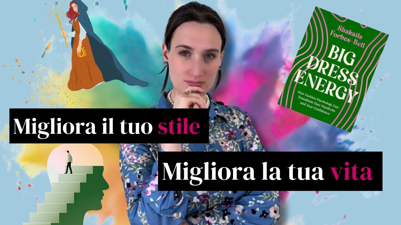 Come usare i vestiti per diventare la versione migliore di te | Psicologia della Moda