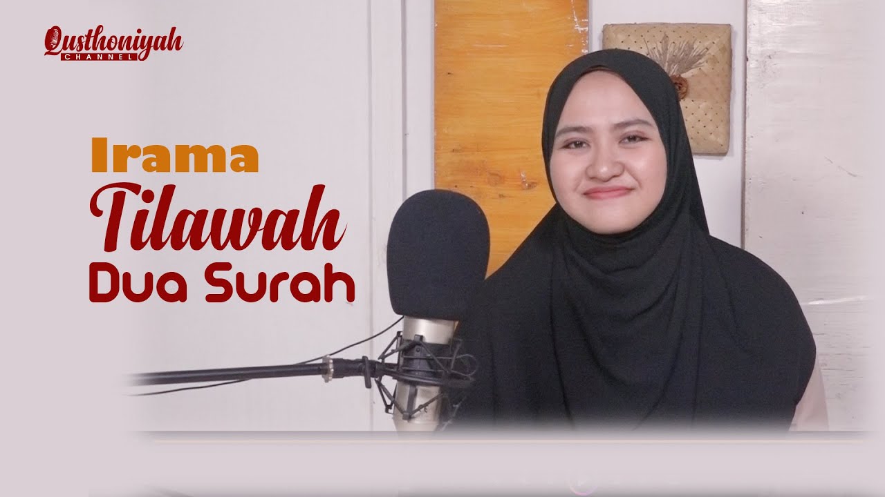 Indah, Tilawah Dua Surah, QS. Al Mujadalah Ayat 7 dan QS. Al 'Alaq 1-5 | Qusthoniyah Nurul Mahmudah