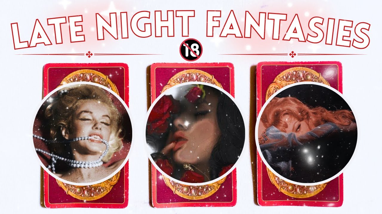🥀💭THEIR LATE NIGHT THOUGHTS AND FANTASIES ABOUT YOU🥀☁️ PICK A CARD Tarot reading