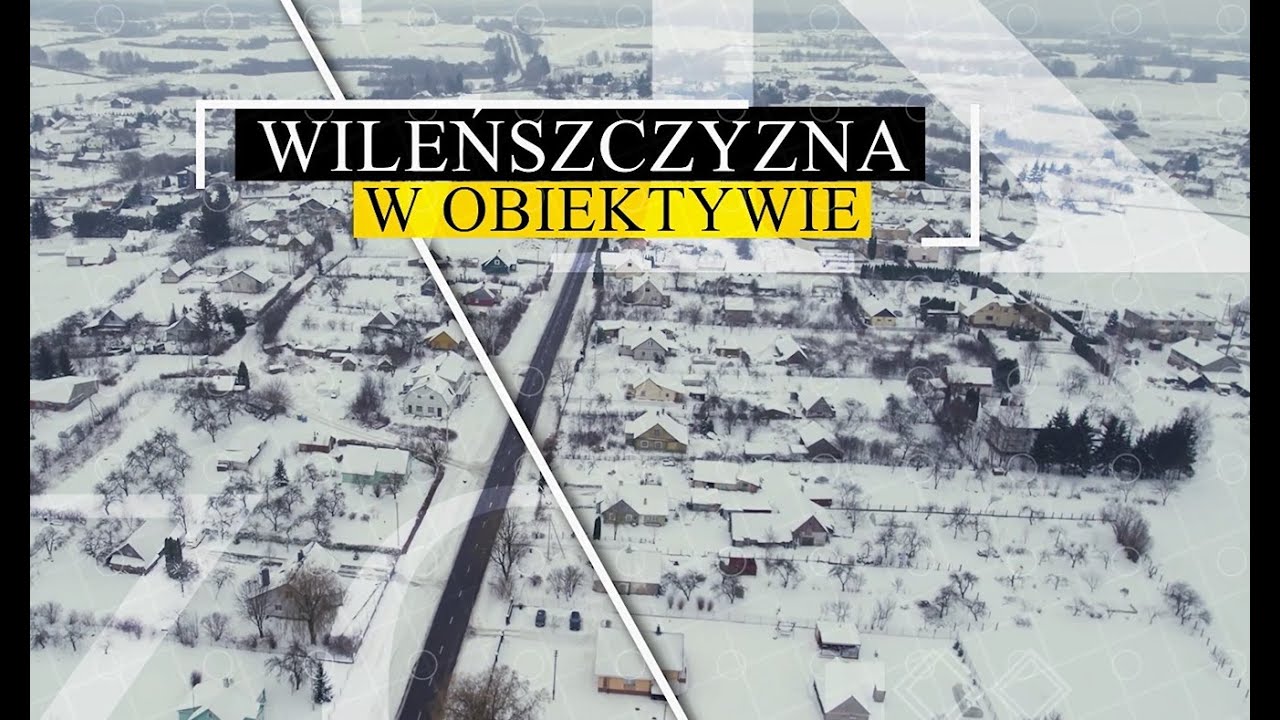 39. Wileńszczyzna w obiektywie - 