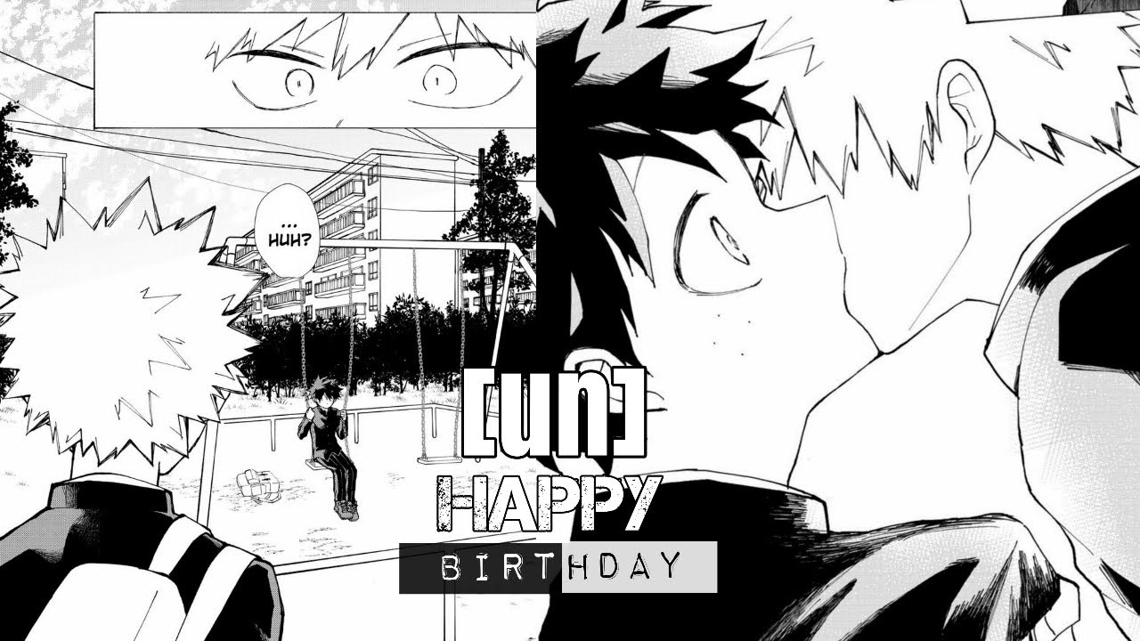 [ BNHA ] - [Un]Happy Birthday •• BakuDeku •• ENG