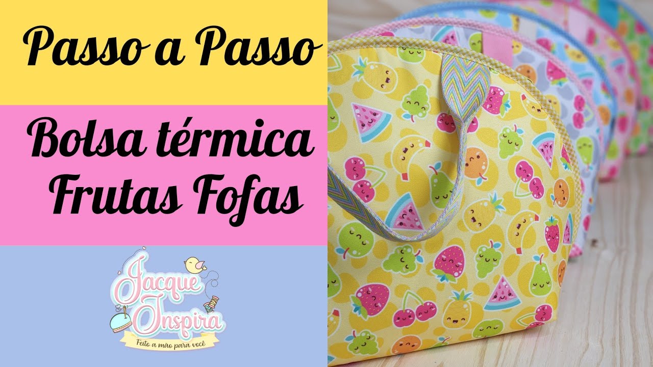 Frasqueira térmica Meia Lua Frutas Fofas - passo a passo completo