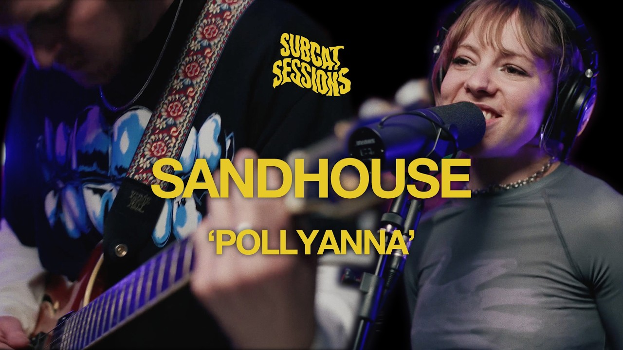 Sandhouse - Pollyanna | SubCat Sessions