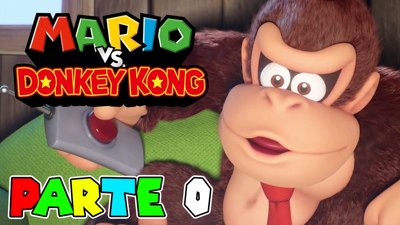 ¡MARIO DE JUGUETE! | PARTE #0 | MARIO VS. DONKEY KONG