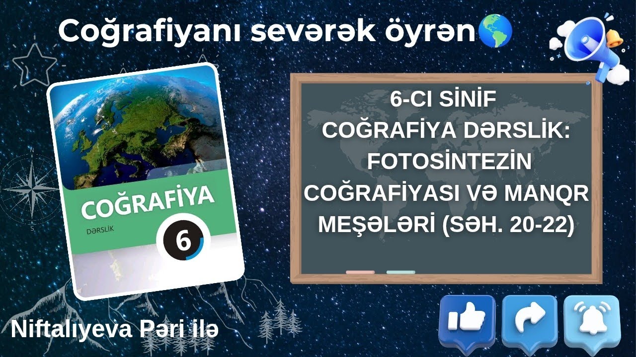 6-cı Sinif Coğrafiya Dərslik: Fotosintezin Coğrafiyası və Manqr Meşələri (Səh. 20-22)