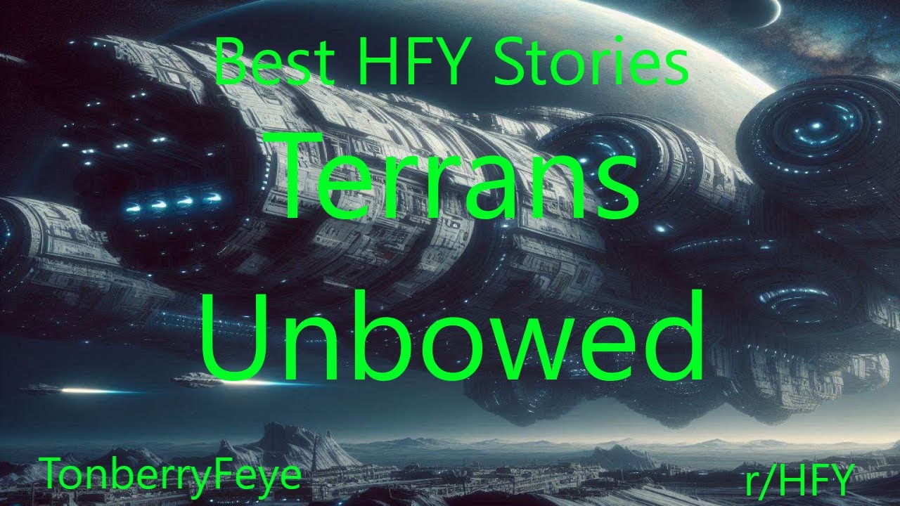 Best HFY Stories: Terrans Unbowed
