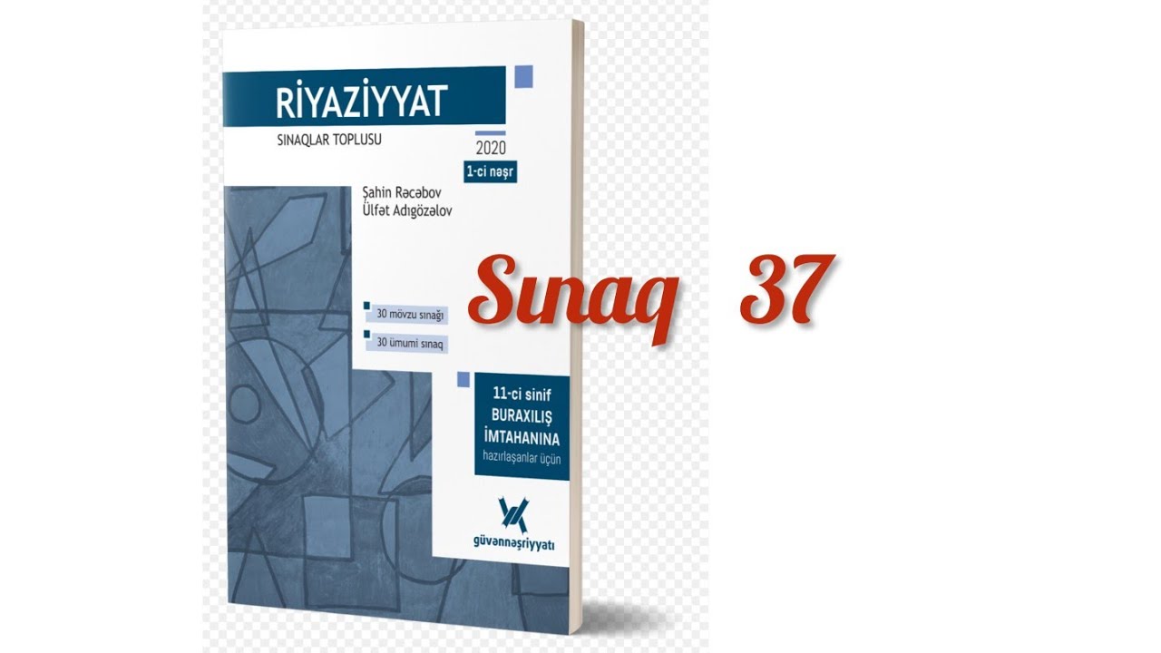 Sınaq 37.Sınaqlar toplusu #guven nəşriyyat 2020.#blok #buraxilisimtahani #abituriyent #miq #test