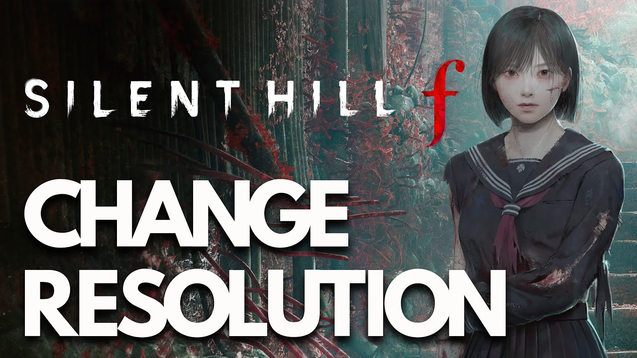 SILENT HILL f ​​Как изменить разрешение/Исправление проблемы с изменением разрешения