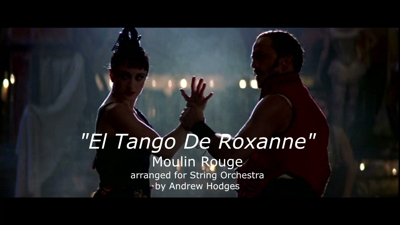 El Tango De Roxanne (Moulin Rouge) for String Orchestra by Andrew Hodges