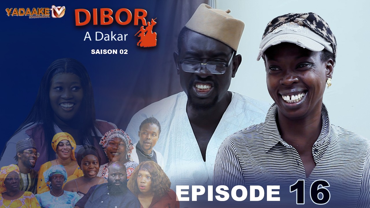 DIBOR A DAKAR EPISODE 16 SAISON 02 RAMADAN 2026