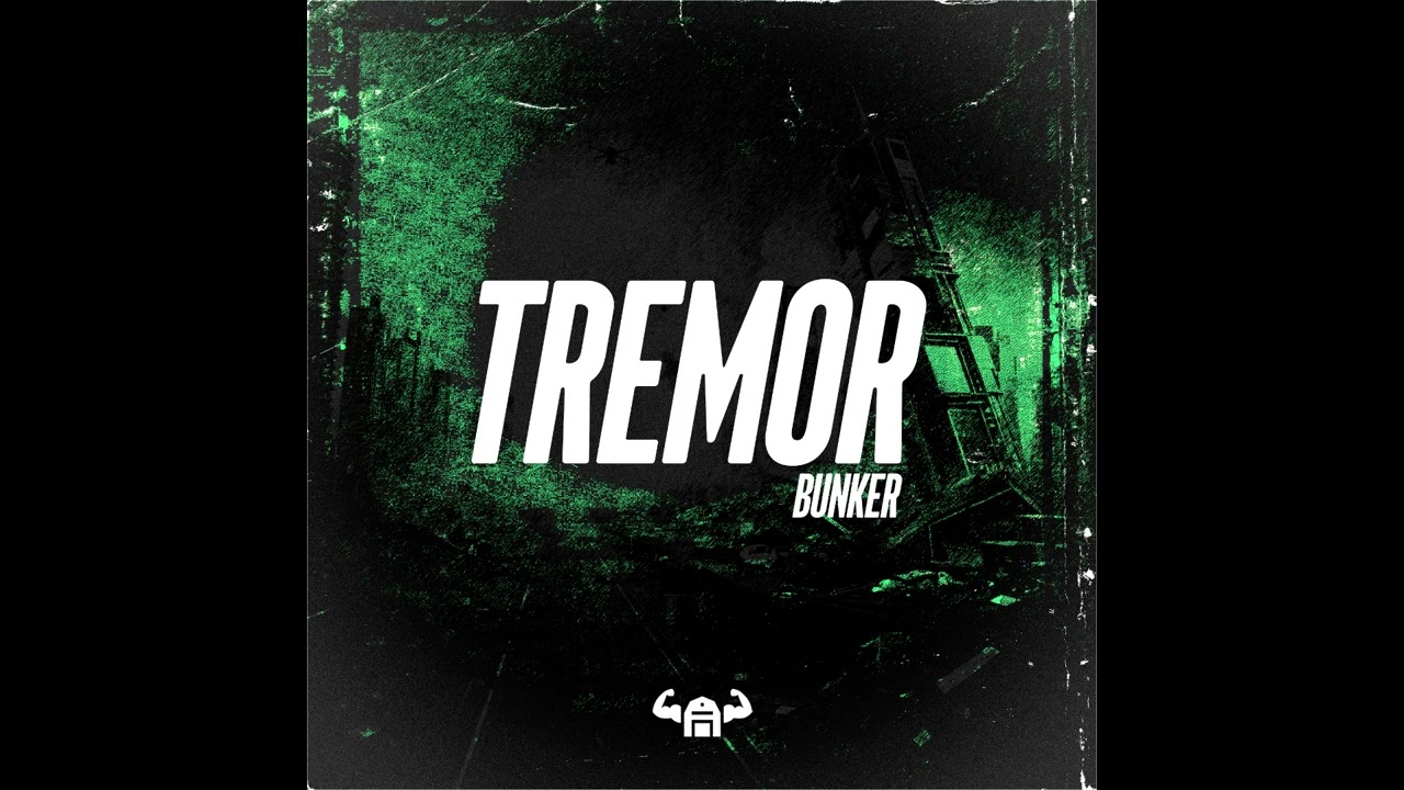 TREMOR (Bunker Remix)
