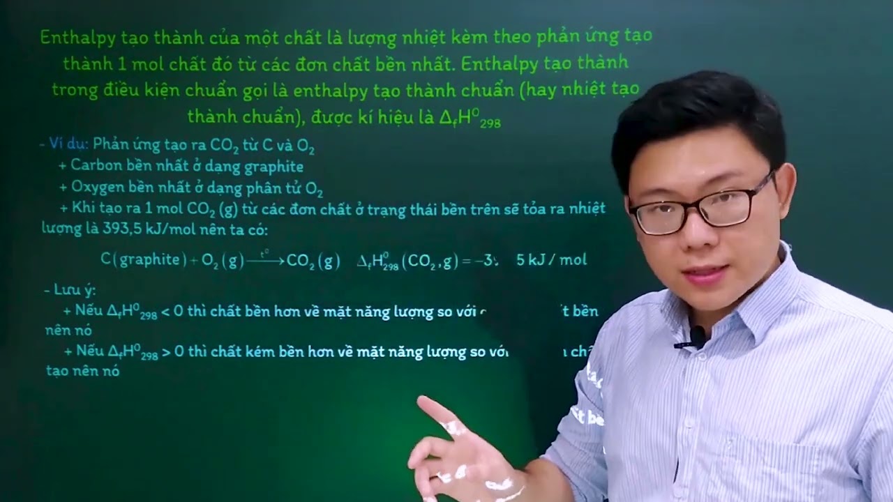 Hóa học lớp 10 - Bài 13: Enthalpy tạo thành và biến thiên enthalpy - Chân trời sáng tạo