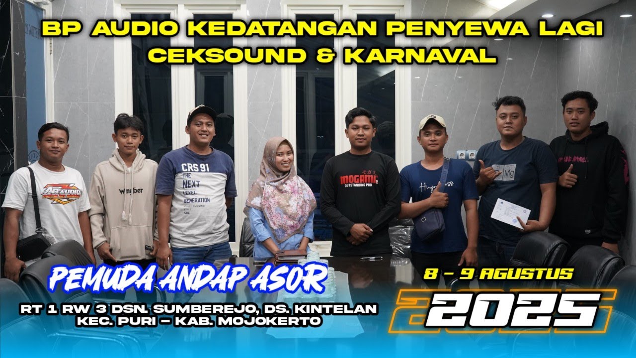 BP AUDIO KEDATANGAN PENYEWA PEMUDA ANDAP ASOR DARI DSN.SUMBERREJO,DS.KINTELAN,KEC.PURI-KAB.MOJOKERTO