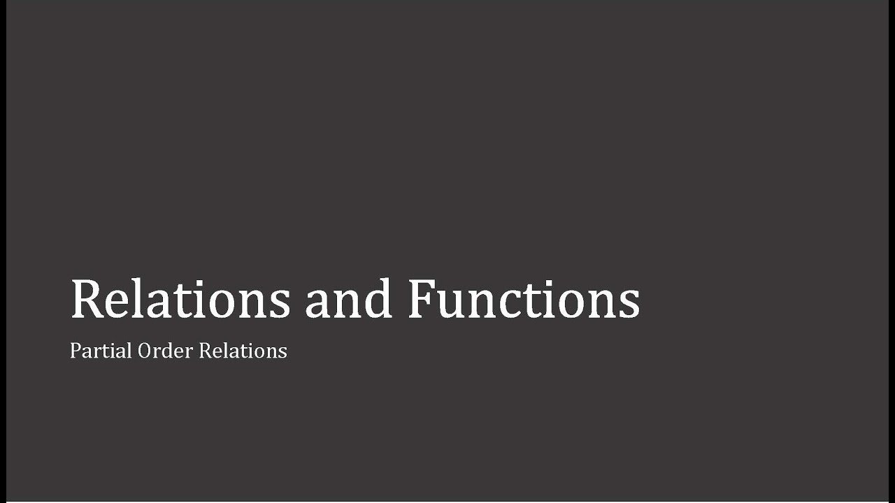Partial Order Relations