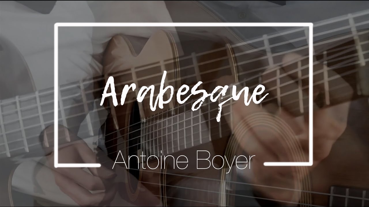 Antoine Boyer - Arabesque (Original)