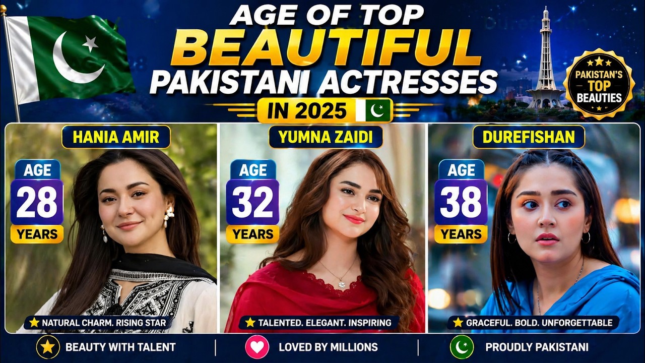 ✨Age of Top Beautiful Pakistani Actresses in 2025 🇵🇰✨