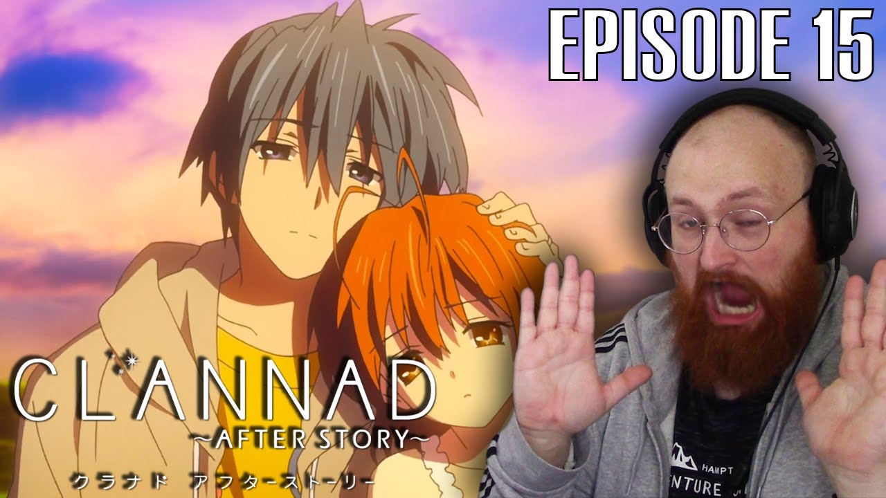 LaDix Reacts: Clannad: After Story | Episode 15