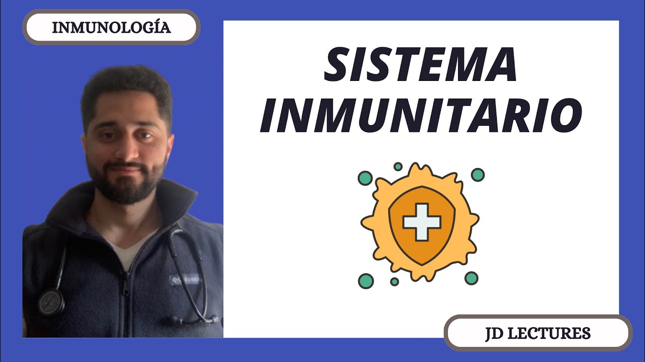 SISTEMA INMUNITARIO | INMUNOLOG&Iacute;A