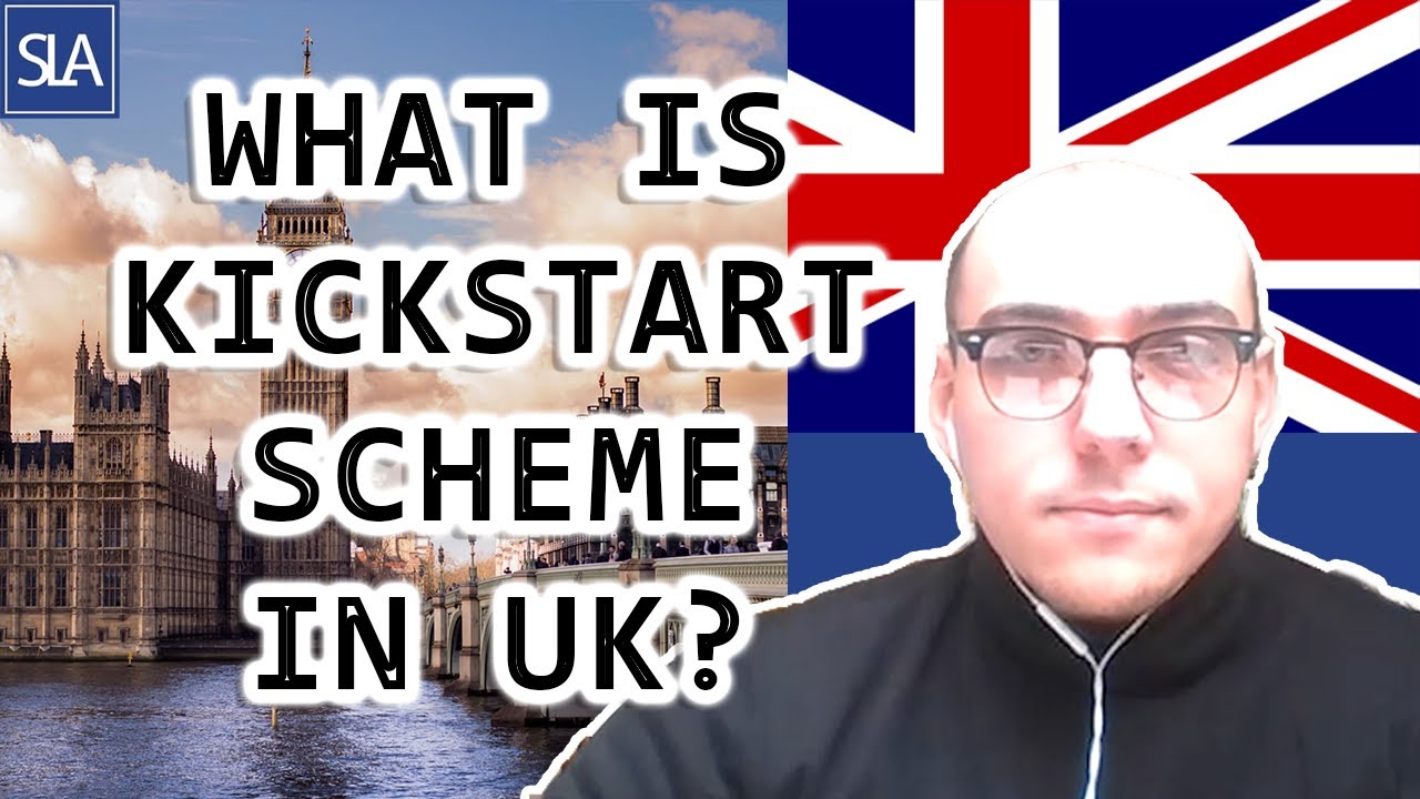 What is Kickstart Scheme in UK? | Sterling law