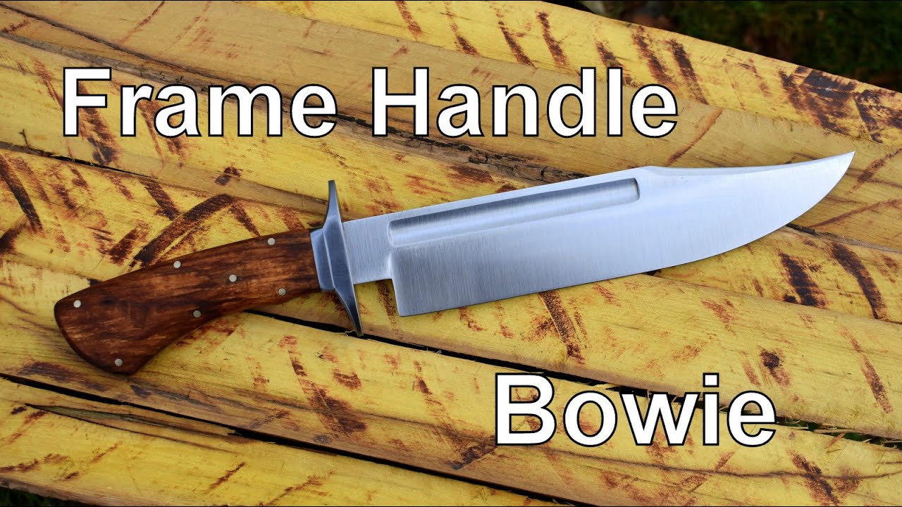 Forging a frame handle Bowie Knife