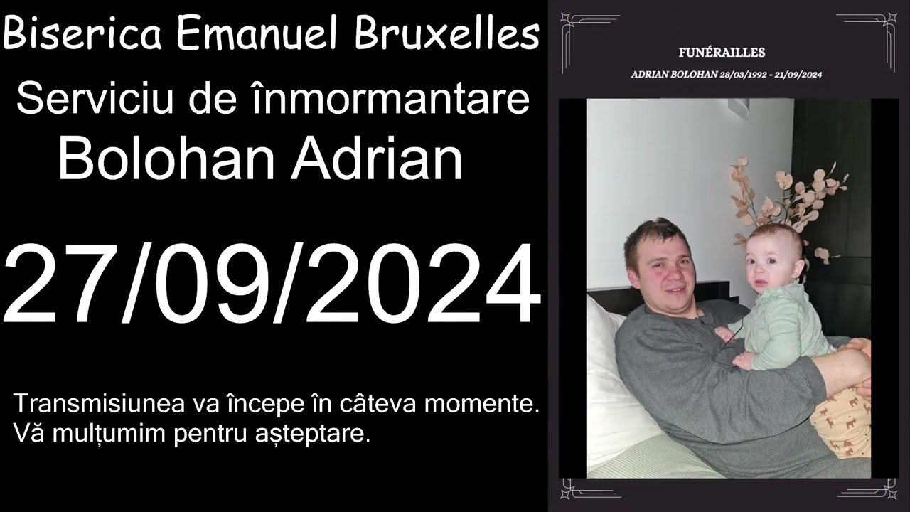 (LIVE) Slujba de înmormantare Bolohan Adrian Biserica Emanuel Bruxelles