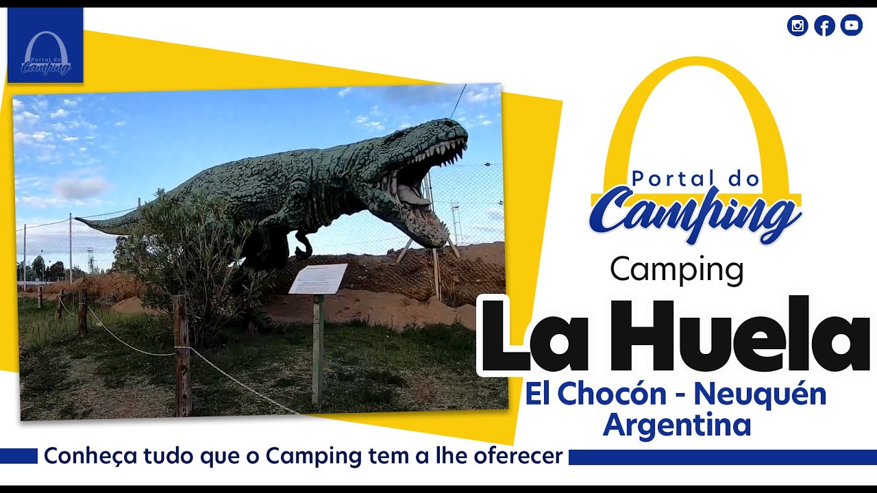 CAMPING LA HUELA |  EL CHOCÓN / NEUQUÉN - ARGENTINA