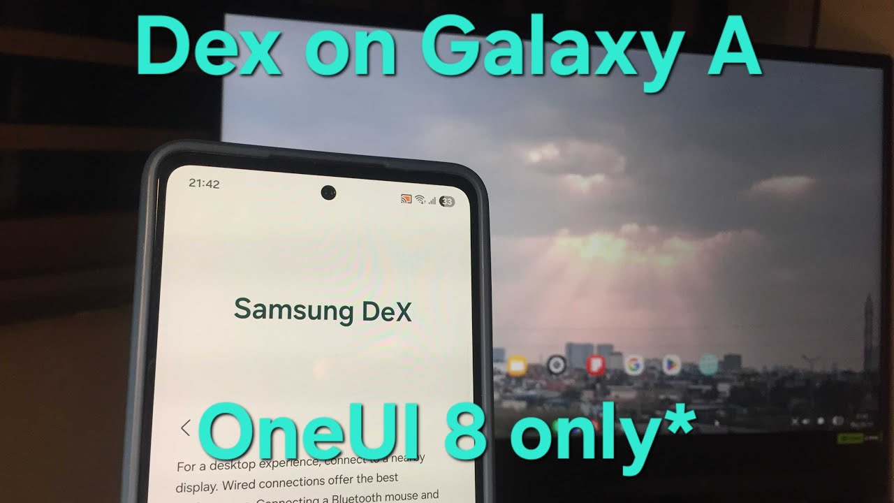 Samsung DEX on Galaxy A/M with OneUI 8 update!