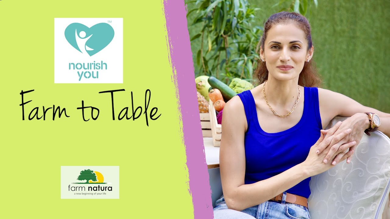 Nourish You Farm to Table | Ep 2 | Sustainable Living with Shilpa Reddy - Farm Natura