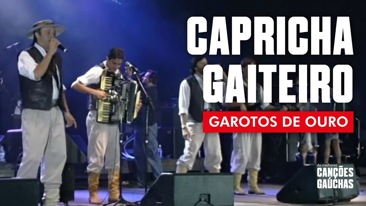 CAPRICHA GAITEIRO - GAROTOS DE OURO (CD MÚSICAS GAÚCHAS INESQUECÍVEIS) | MÚSICA GAÚCHA