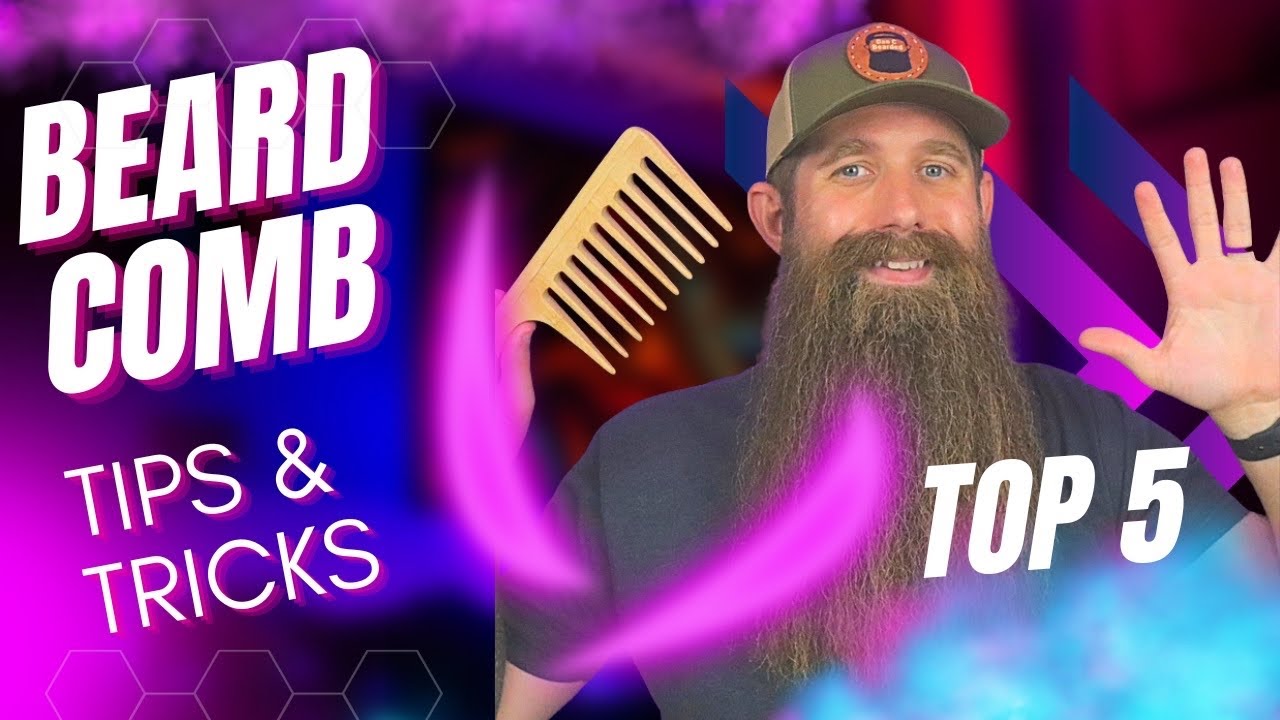 Top 5 Beard COMB [Tips & Tricks] Best Practices!