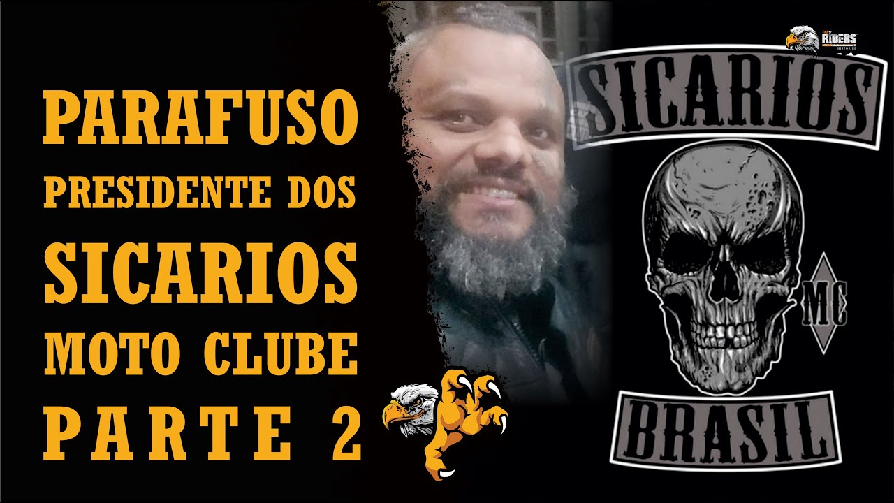 MOTO CLUBE - Se liga no episódio do PARAFUSO Presidente dos SICARIOS MC BRASIL - PARTE 2 FINAL