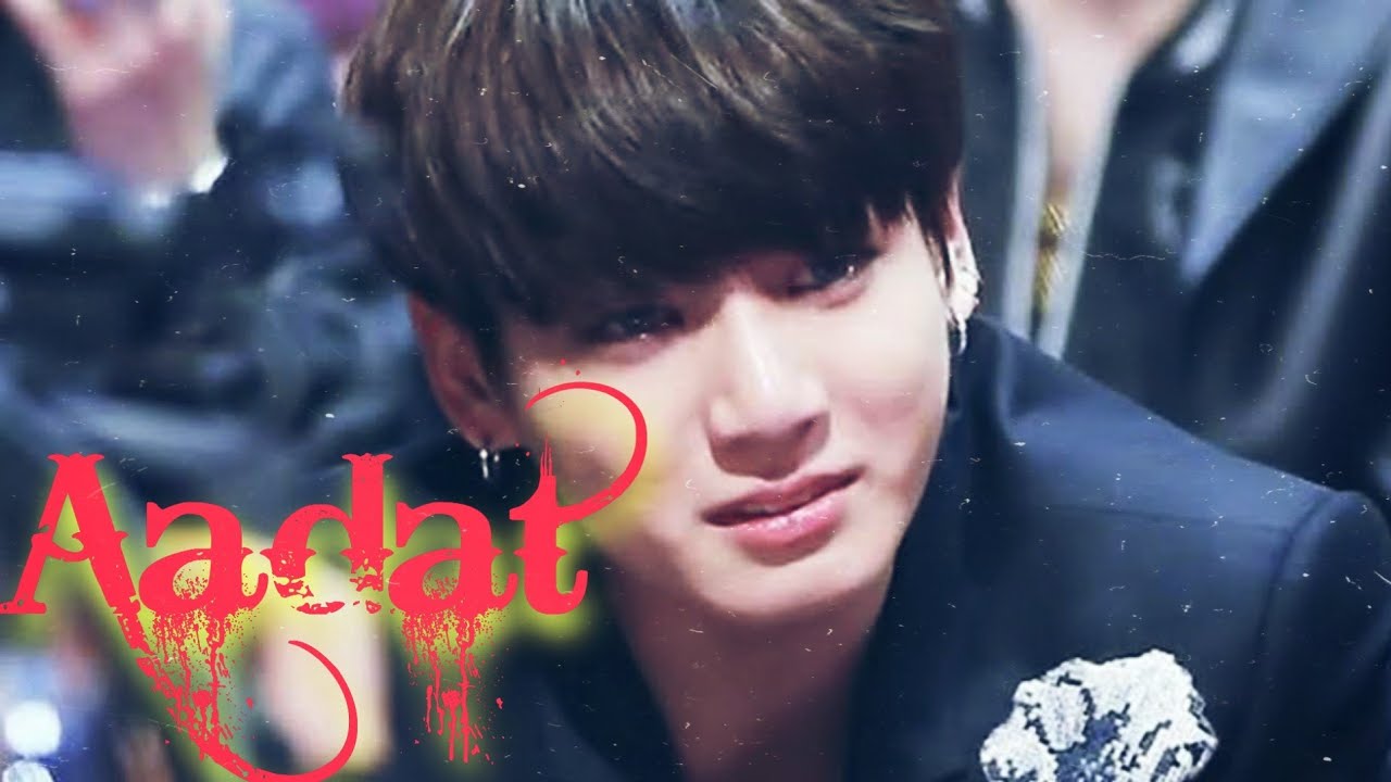 Bts Jungkook (Aadat)