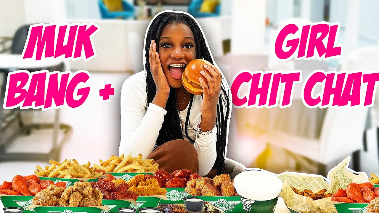 WINGSTOP MUK BANG + GIRL TALK LETS CHAT