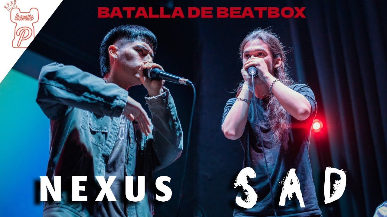 EXHIBICIÓN Batalla de BeatBox: Nexus VS SAD - KopaPiria v25