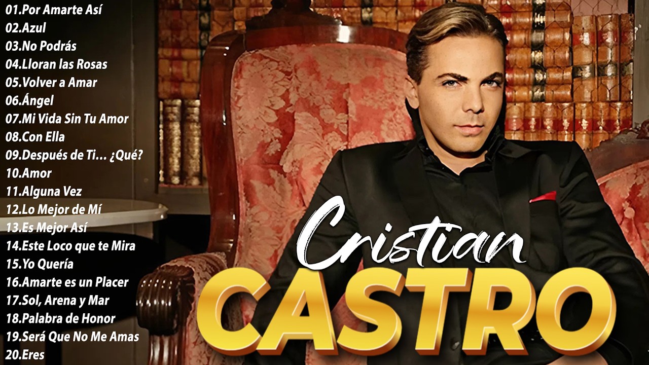 Cristian Castro Clásicos Románticos 🌹 Canciones Para Recordar