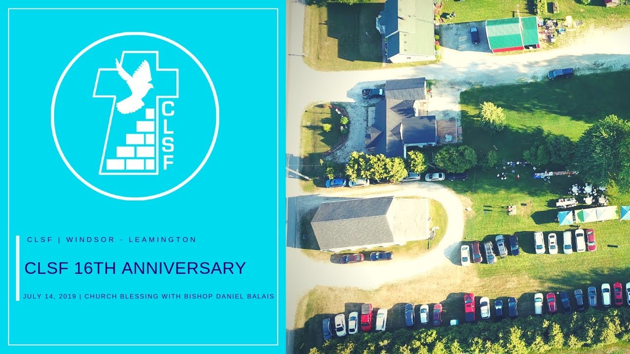 CLSF 16th ANNIVERSARY | WINDSOR - LEAMINGTON | CHURCH BLESSING WITH BISHOP DANIEL BALAIS