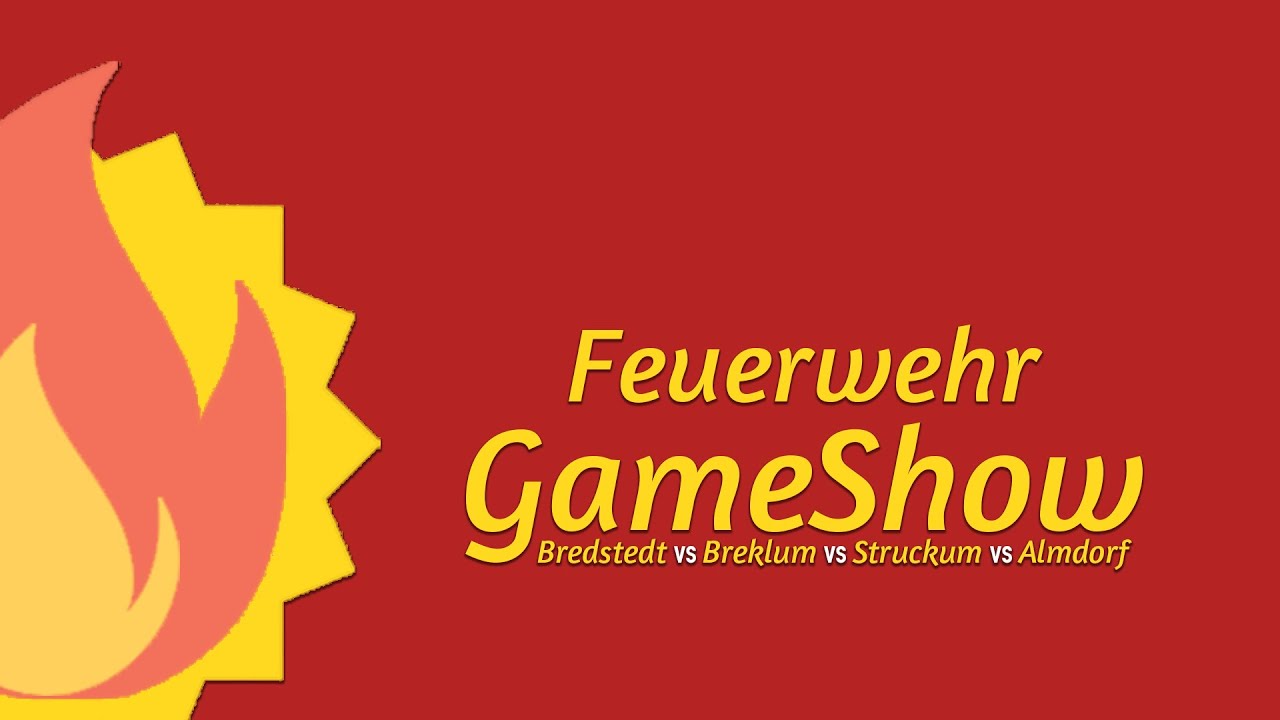 Feuerwehr GameShow - Bredstedt vs Breklum vs Struckum vs Almdorf