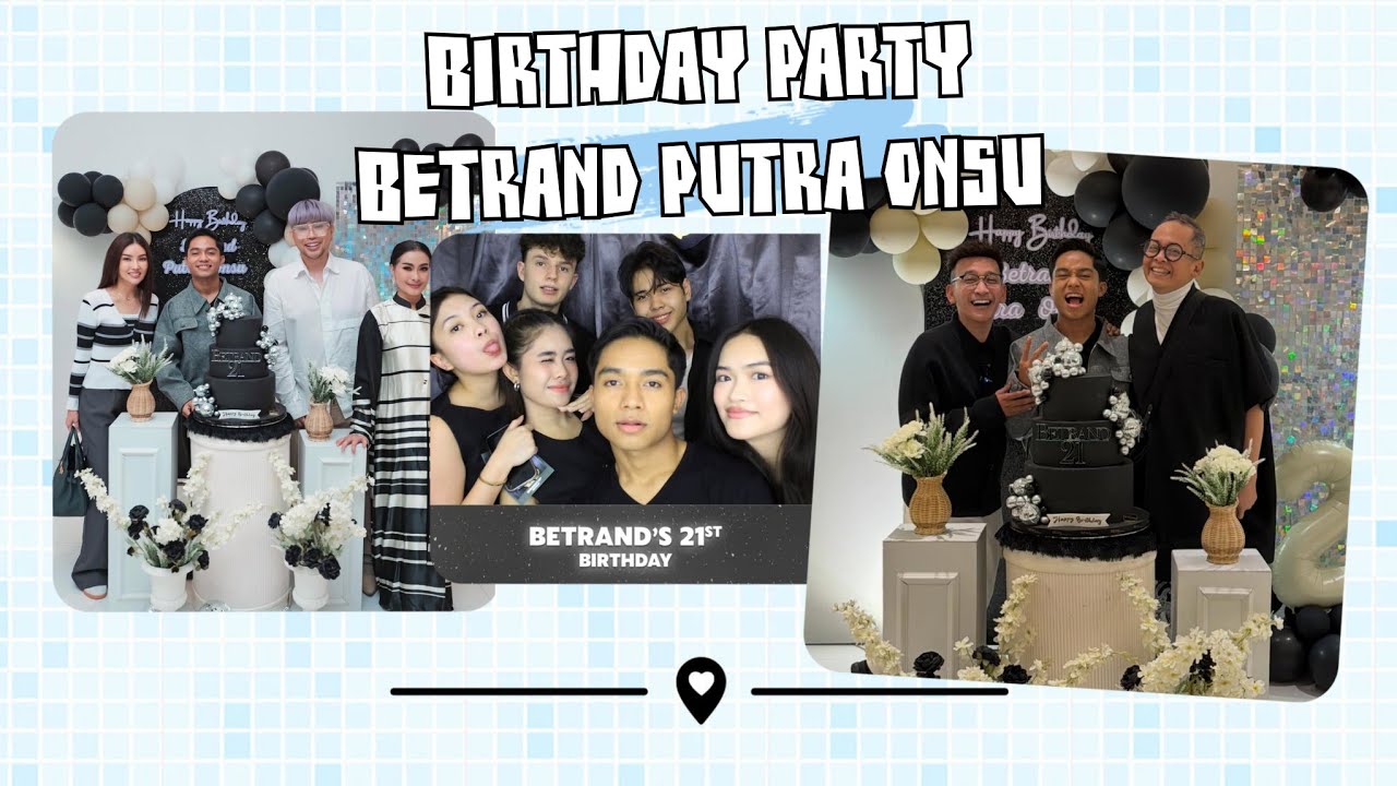 BIRTHDAY PARTY ULTAH KE-21 BETRAND PUTRA ONSU #betrandputraonsu #rubenonsu #sarwendah
