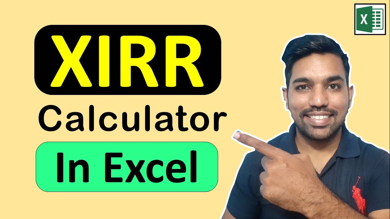 XIRR Calculator in Excel | Extended Internal Rate of Return Formula