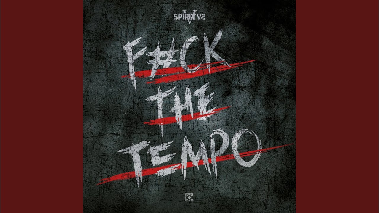 Fuck The Tempo