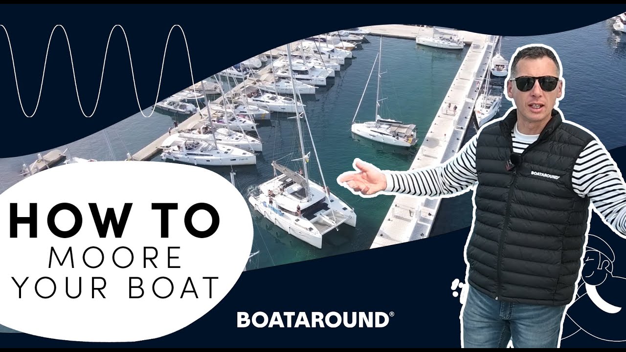 HOW TO: Moore your boat