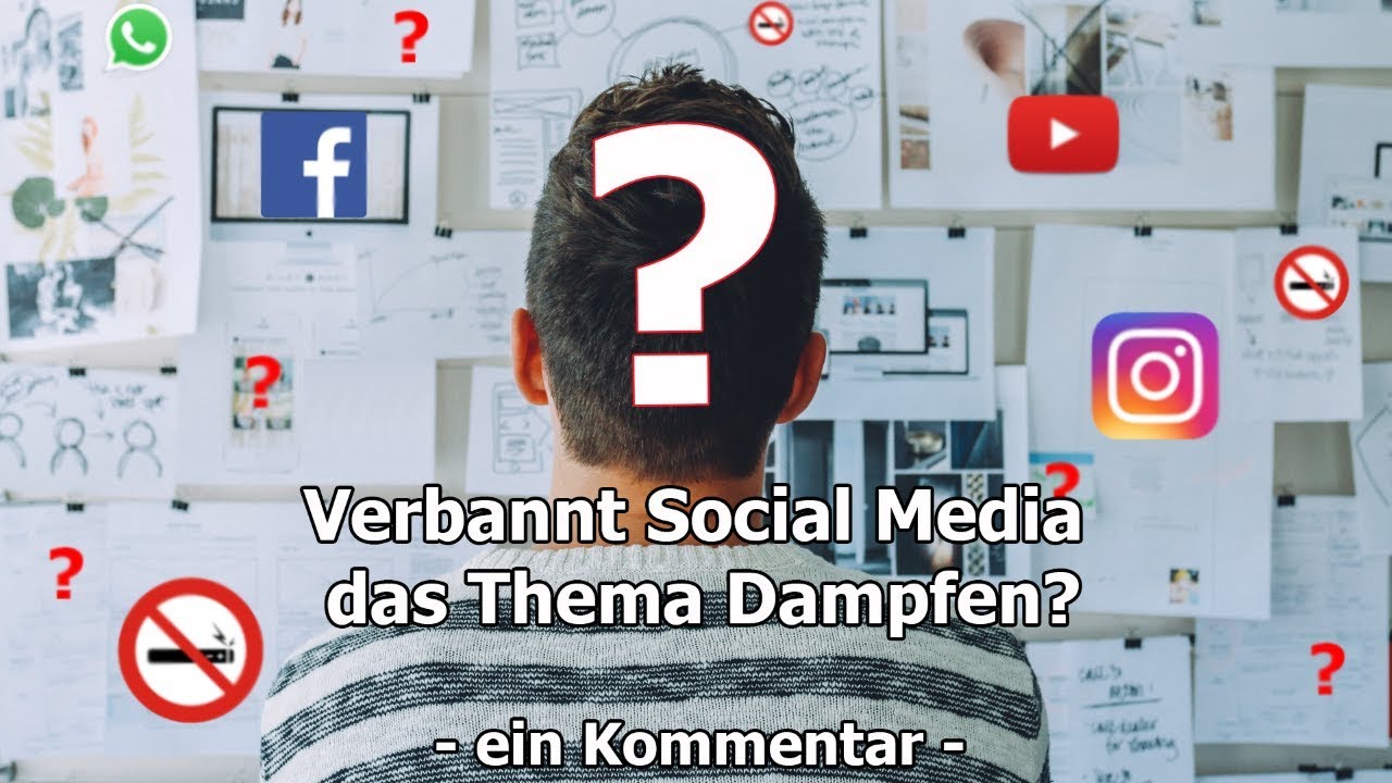 Verbannt Social Media das Thema Dampfen? - Ein Kommentar